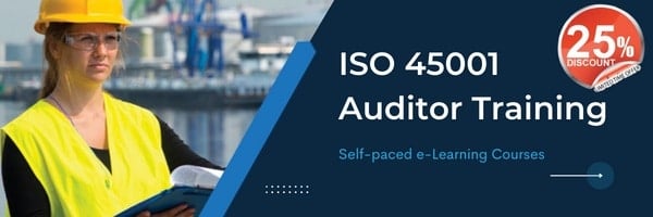 ISO 45001 Auditor Training Course 25 Percent Discount